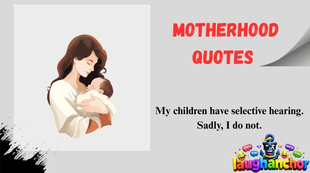 Motherhood Quotes