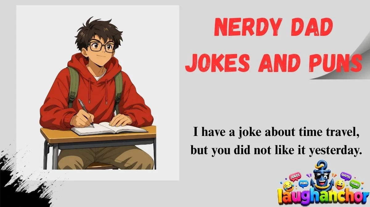 Nerdy Dad Jokes and Puns