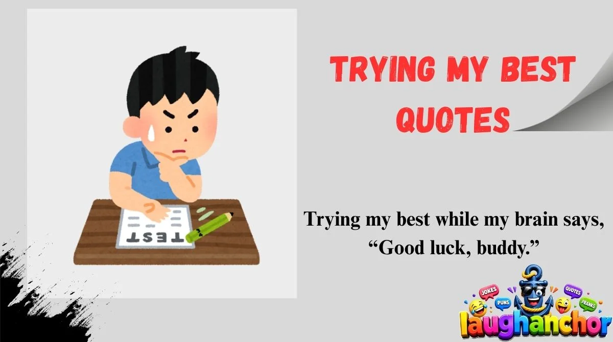 Trying My Best Quotes