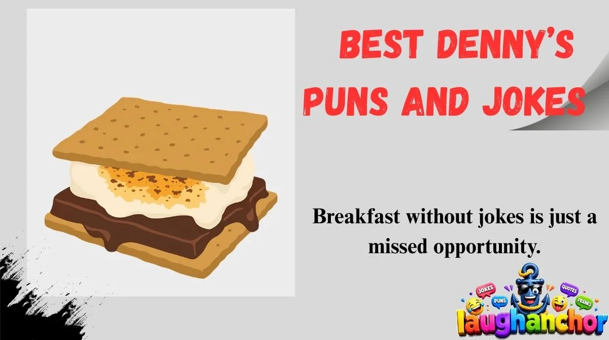 Best Denny’s Puns and Jokes