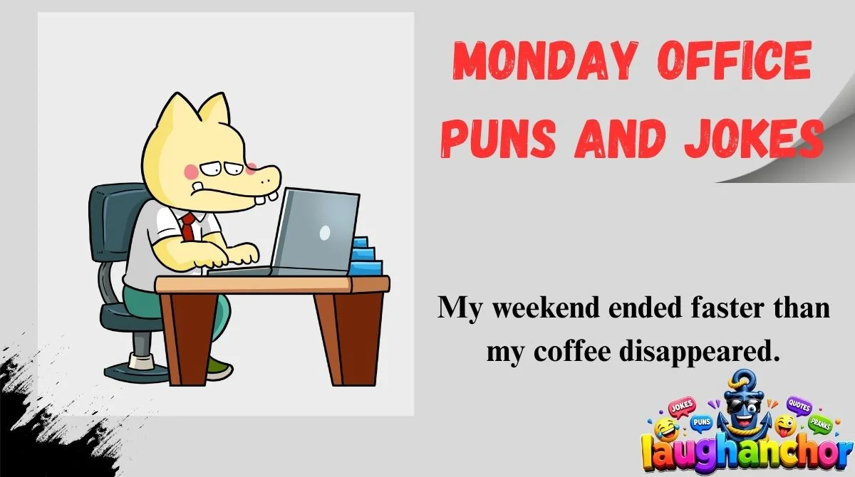 Monday Office Puns and Jokes