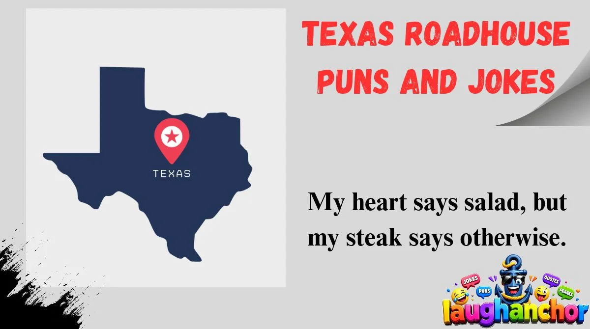 Texas Roadhouse Puns and Jokes